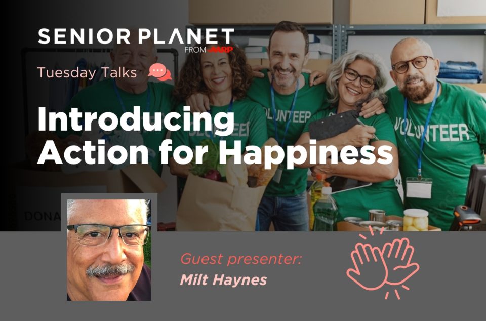 Event graphic: Introducing Action for Happiness. Senior volunteers in green shirts smiling.