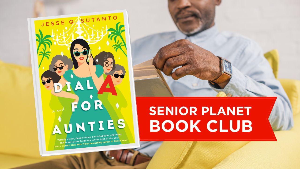 Senior Planet Book Club – Dial A For Aunties – July ’25