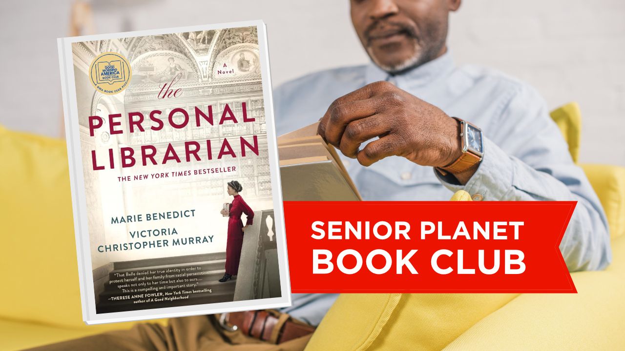 Senior Planet Book Club – The Personal Librarian – June ’25